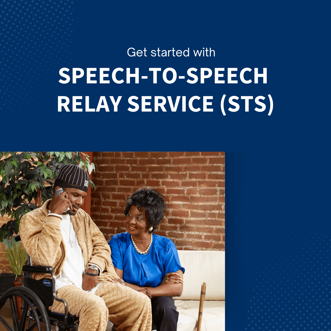 Get Started with Speech-to-Speech Relay Service (STS)